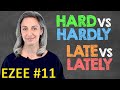 Hard or hardly? Late or lately? Short or shortly? | common mistakes in English (EZEE #11)