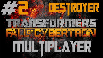 Transformers: Fall Of Cybertron - Walkthrough - Multiplayer - Part 2 - [Destroyer] - Demolished