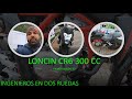 LONCIN CR6 300CC, PRIMER CONTACTO