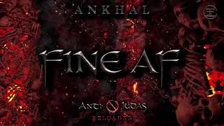 ANKHAL - FINE AF (OFFICIAL AUDIO COVER)  | ANTI🚫JUDAS RELOADED 💿