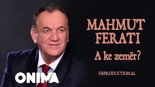 Mahmut Ferati - A ke zemer
