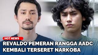 Download Lagu Masih Ingat Revaldo? Pemeran Rangga AADC, Rekam Jejak Kasus Narkoba Ditangkap yang Keempat Kalinya Download Lagu Masih Ingat Revaldo? Pemeran Rangga AADC, Rekam Jejak Kasus Narkoba Ditangkap yang Keempat Kalinya