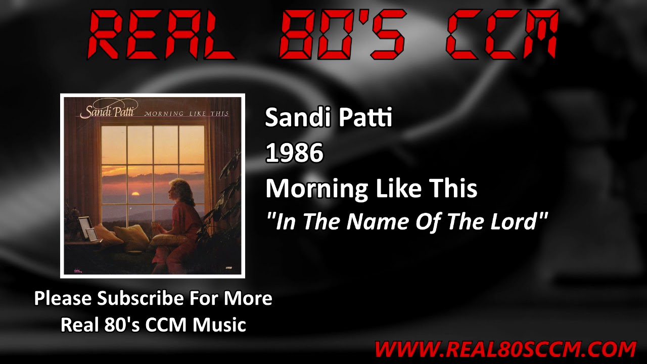 Sandi Patti - In The Name Of The Lord