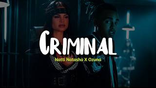 Natti Natasha X Ozuna - Criminal (Letra)