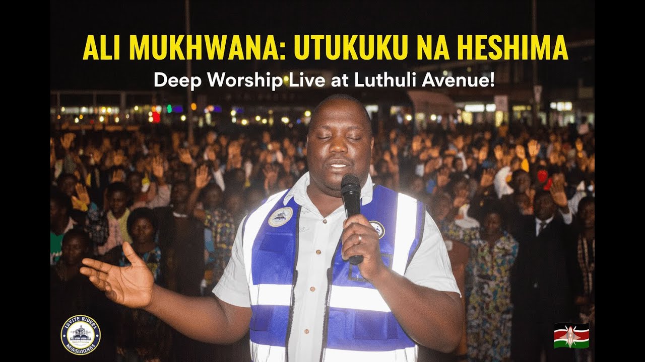 HEAVEN DESCENDED ON LUTHULI! 🔥 Ali Mukhwana Leads Deep Worship | Utukufu na Heshima