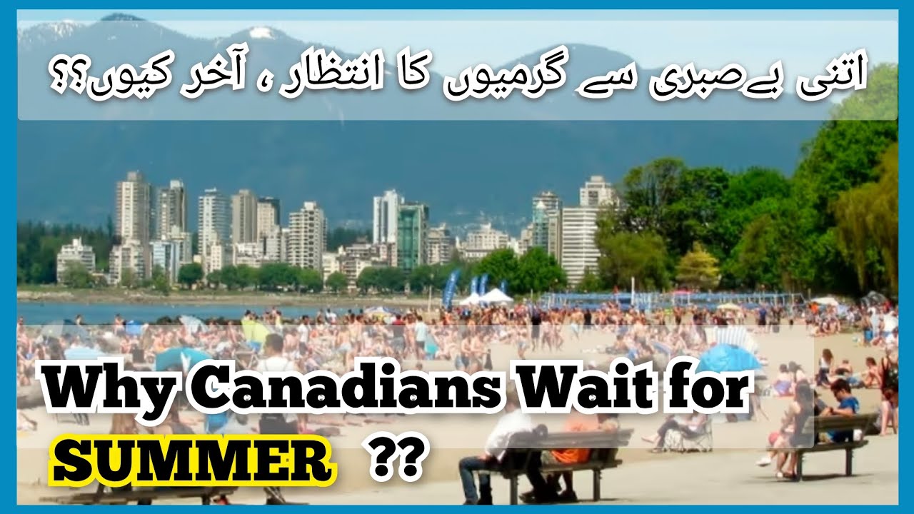 Why Canadians Wait for SUMMER ☀️ | Why SUMMER is so special in Canada 🇨🇦 | Sunny days vs Snowy days 