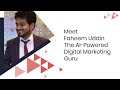 Faheem Uddin | The AI-Powered Digital Marketing Guru