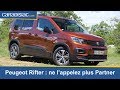 Essai - Peugeot Rifter : ne l'appelez plus Partner