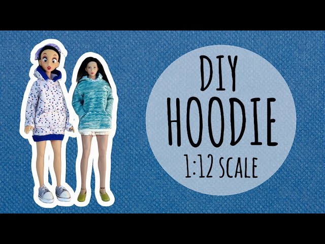 How to make a 1:12 scale female hoodie 