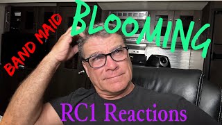 RC1 Reactions Band Maid Blooming