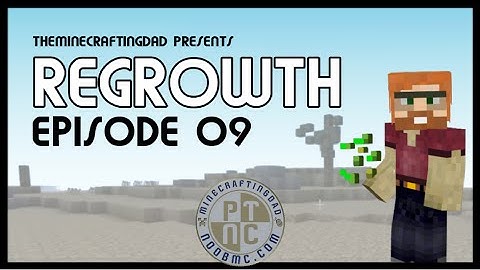 FTB Regrowth (Modded Minecraft) Lets Play - Episode 9 - Extended Episode / Many Quests