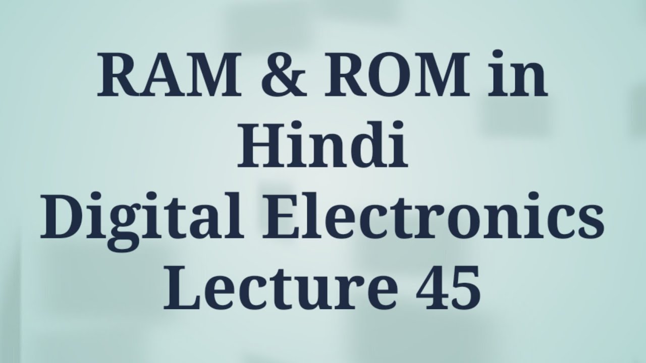 RAM & ROM in Hindi Difference Digital Electronics Lecture 45