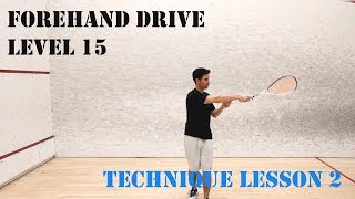 Squash - Forehand Drive - Level 15 - Technique Lesson 2 - The Follow-Through