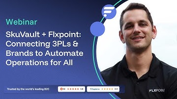[Webinar] SkuVault + Flxpoint: Connecting 3PLs & Brands to Automate Operations for All