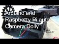 Raspberry Pi and Arduino 3 Axis Camera Dolly Pt2 (MEHS) Episode 50
