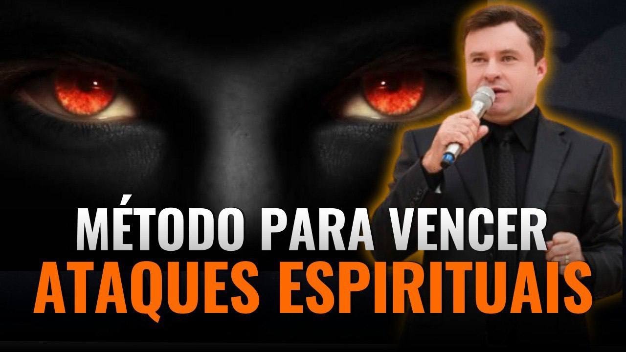 ATAQUES ESPIRITUAIS, FAÇA ISSO PARA VENCÊ-LOS