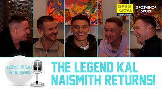 THE LEGEND KAL NAISMITH RETURNS TO THE SHOW! | Keeping The Ball On The Ground