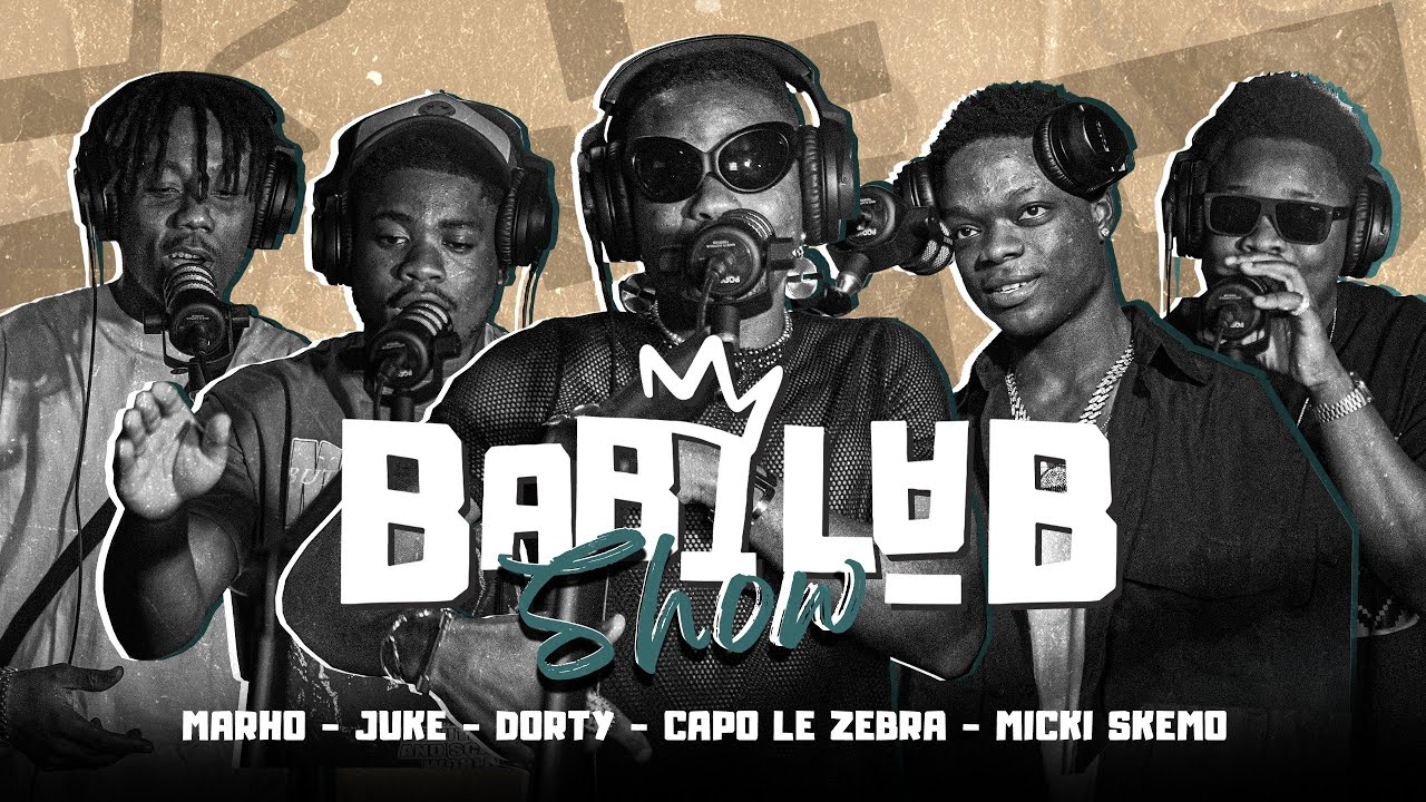 BABILAB SHOW EP1 DORTY, MARHO, JUKE, MICKI SKEMO, CAPO LE ZELERAL