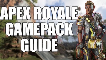 APEX ROYALE GAMEPACK GUIDE [STRIKEPACK VISTA GUIDE PT. 2]