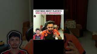 FOZYBHAI ABOUT PLAYER'S DEDICATION & SERIOUSNESS 🖤📈#fozyajay #totalgaming #esports #freefire #shorts