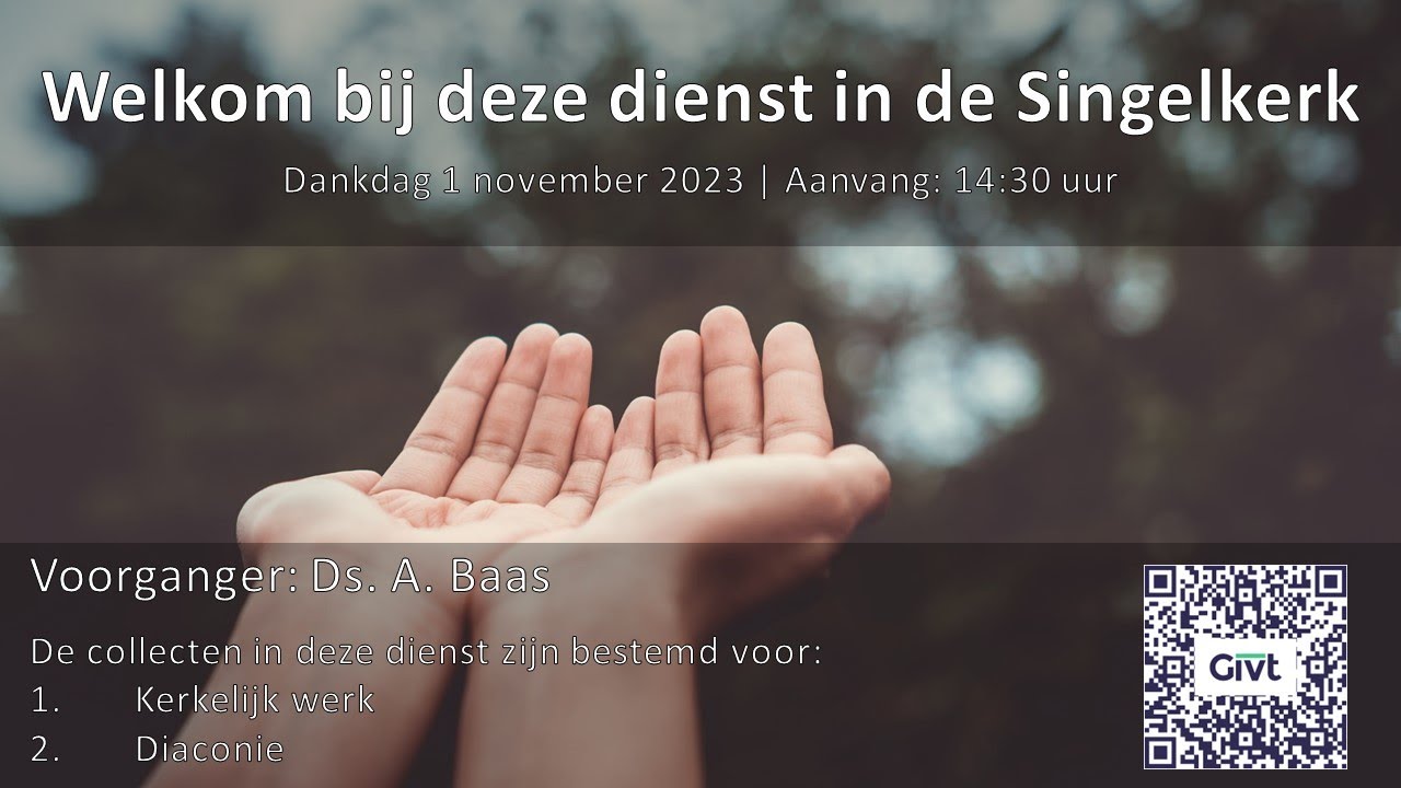 2023-11-01 | Dankdag middagdienst (Ds. A. Baas) - YouTube
