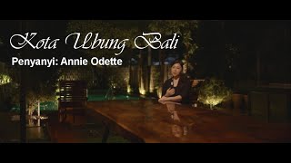 KOTA UBUNG BALI®️-                                   ANNIE🦋ODETTE