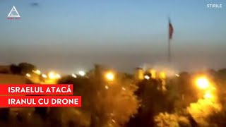 BREAKING NEWS: Israelul a lansat un atac cu drone asupra Iranului. Iranul neagă atacul