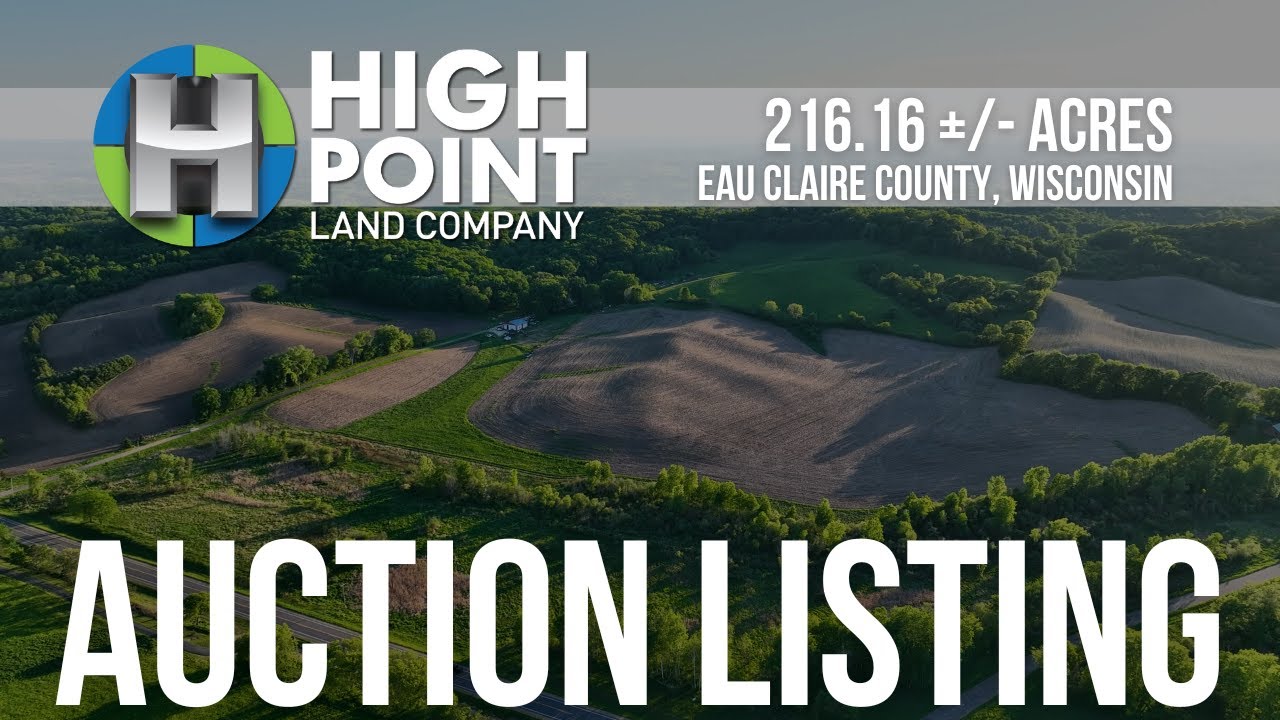 AUCTION LISTING - 216.16+/- Acres Eau Claire County, WI