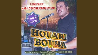 Mahsabtekche Ya Omri, Tekhourjili Danger - Houari Bouha