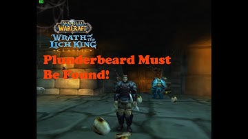 World of Warcraft. Quests - Plunderbeard Must Be Found!