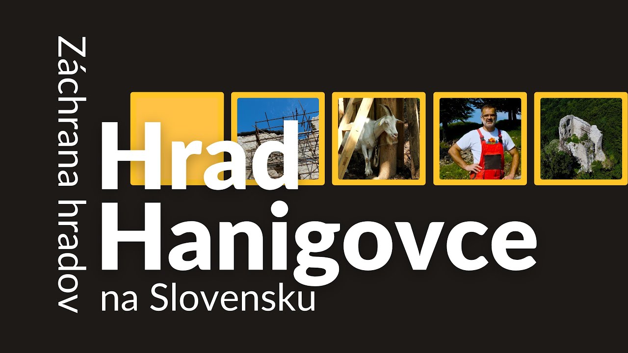 Hanigovský hrad: Obnova so sociálnym podnikom a tajomstvo 