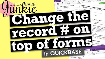 Change the record # on top of forms in Quickbase