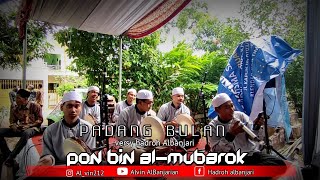 PADANG BULAN versy hadroh Albanjari PON BIN AL-MUBAROK