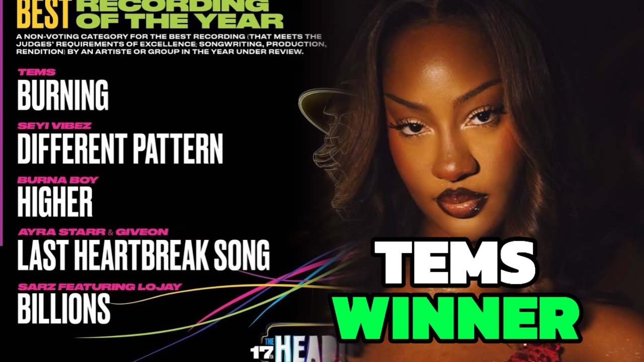 Tems Win BEST RECORDING OF THE YEAR | BurnaBoy Lost at The 17th Headies Awards