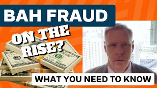 BAH Fraud Cases Are On The Rise | Bilecki Law Group