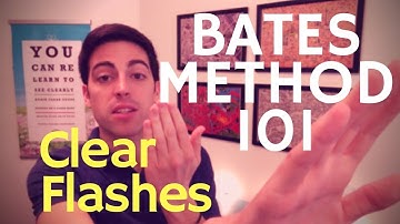 Bates Method 101: Clear Flashes and Dynamic Relaxation
