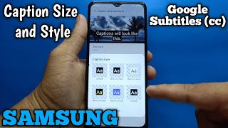 How to change google subtitles (cc) caption size & style on Samsung Galaxy A02 | Hearing Enhancement