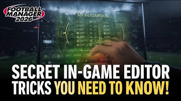 FM26 In-Game Editor Tricks You Need To Know!