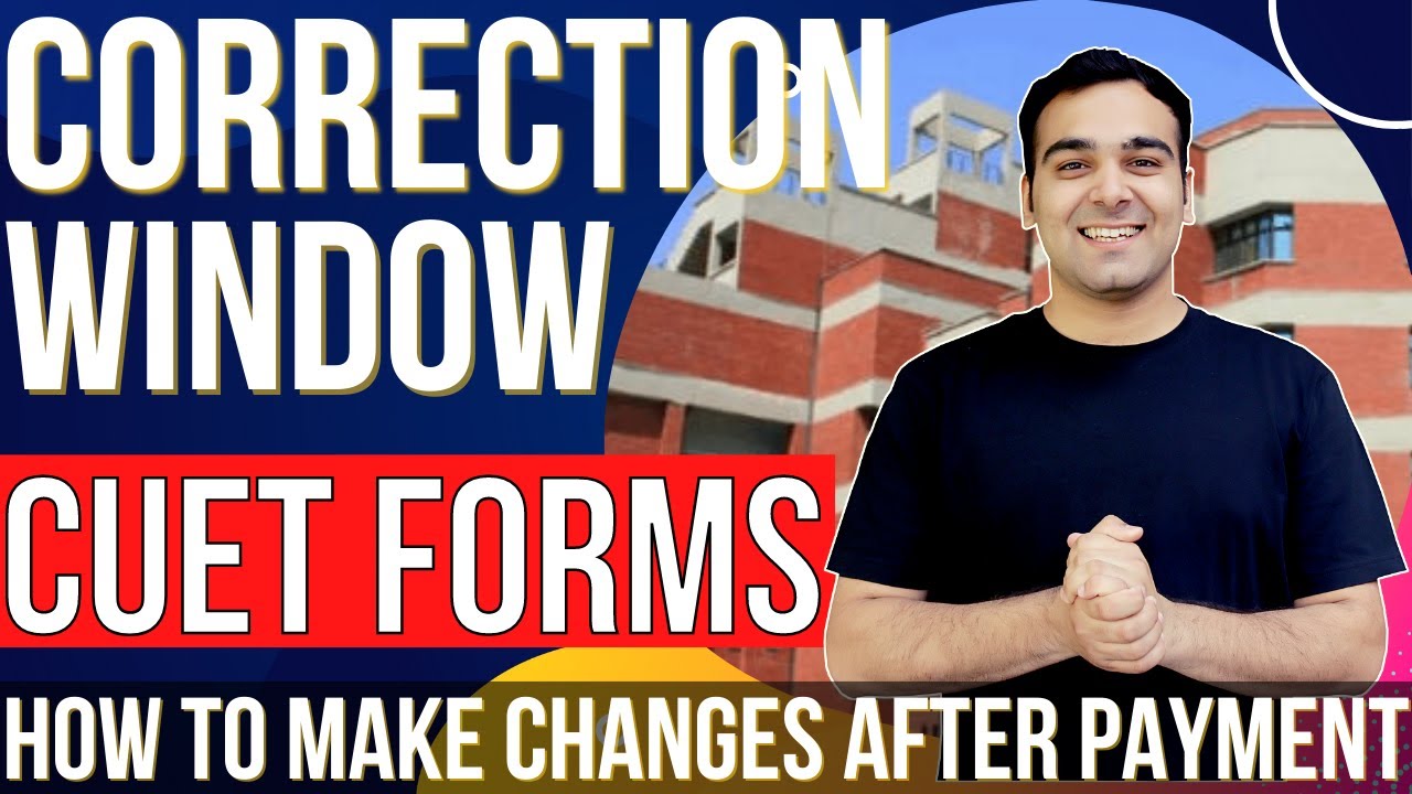 How to Edit CUET Forms🔥 | Correction Window (Live Demo) 