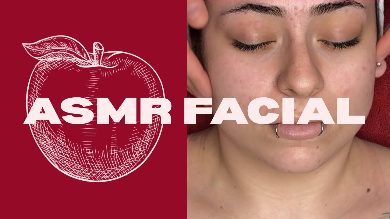ASMR FACIAL | APPLE AND EVE ESTHETICS