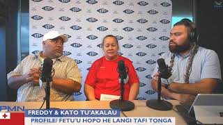 PMN Tonga Profile/ Fetu'u Hopo he langi tafi tonga