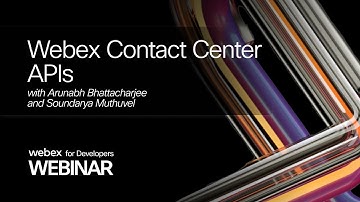 Webex Contact Center APIs