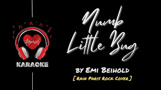 Emi Beihold - Numb Little Bug [ Rain Paris Rock Cover w/ BV Karaoke ]