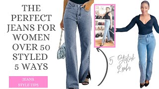 THE PERFECT JEANS FOR MATURE WOMEN SYTLED 5 WAYS  #fashionover50 #styletipsforwomen