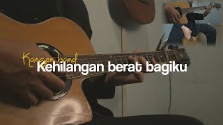 KEHILANGAN BERAT BAGIKU - KANGEN BAND (AKUSTIK MELODI BY EGI )