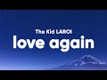 The Kid LAROI - Love Again Lyrics