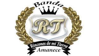 INGRATOS OJOS MÍOS - BANDA RINCONES DE MI TIERRA [AMANECE 2016]