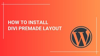 How To Install Premade Layouts In Divi - Easy And Fast Tutorial