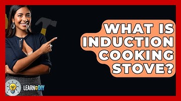 What Is Induction Cooking Stove? - LearnToDIY360.com