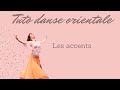 Laliana Tuto danse orientale _ Les accents